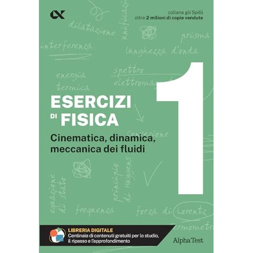 Esercizi di fisica (Vol. 1)