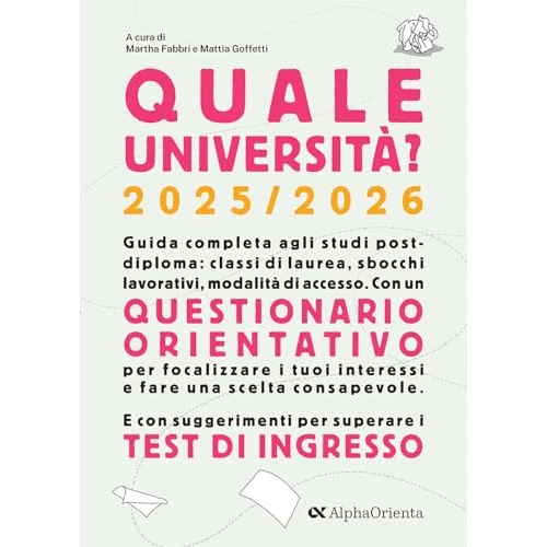 Quale Università? 2025/2026. Guida Completa agli studi post-diploma