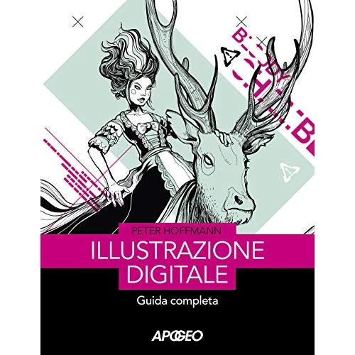 Offre limitee: Illustrazione digitale. Guida completa de 45.00 EUR a 45.00 EUR (economie 0%)