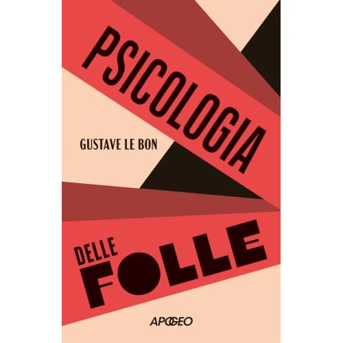 Offerta a tempo: Psicologia delle folle - 0.00% da 7.60 € a 7.60 €
