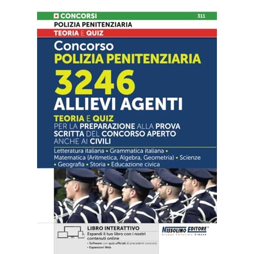 Concorso Polizia Penitenziaria 3246 Allievi Agenti - Teoria e Quiz per la preparazione alla prova scritta del concorso aperto anche ai civili