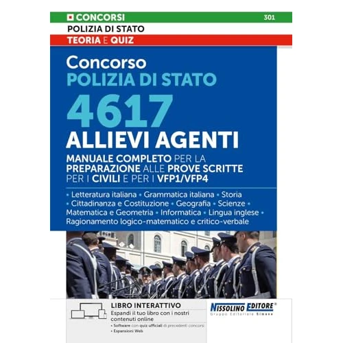 Concorso Polizia di Stato - 4617 Allievi Agenti - Manuale completo per la preparazione alle prove scritte per i Civili e per i VFP1/VFP4