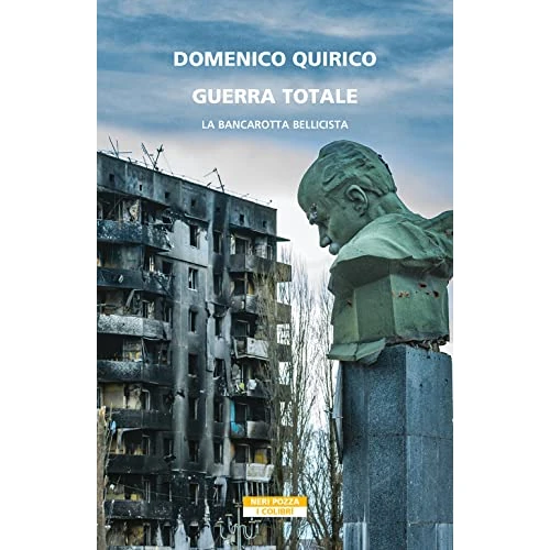 Offerta a tempo: Guerra totale. La bancarotta bellicista - 16% da 18.05 € a 15.20 €