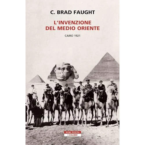 Offerta a tempo: L'invenzione del Medio Oriente. Cairo 1921 - 16% da 19.00 € a 16.00 €