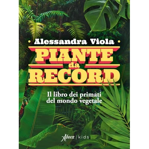 Limitiertes Angebot: Piante da record. Il libro dei primati del mondo vegetale von 20.58 EUR auf 20.58 EUR (Spare 0%)