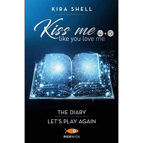 Oferta limitada: Kiss me like you love me: The diary-Let's play again. Ediz. italiana (Vol. 4-5) (Tascabili Sperling) de 13.00 EUR a 13.00 EUR (ahorro 0%)