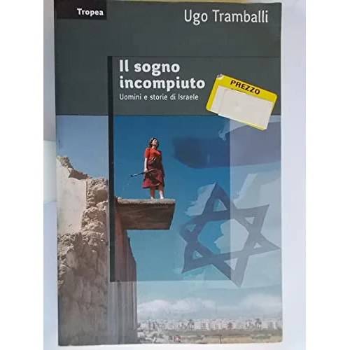 Offre limitée : Il sogno incompiuto. Uomini e storie di Israele de 16.00 € à 16.00 € (0.00% de remise)