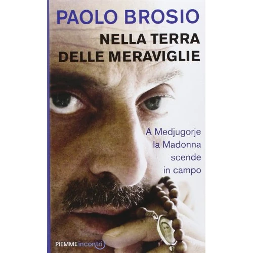 Zeitlich begrenztes Angebot: Nella terra delle meraviglie. A Medjugorje la Madonna scende in campo von 19.04 € auf 19.04 € (0.00% Rabatt)