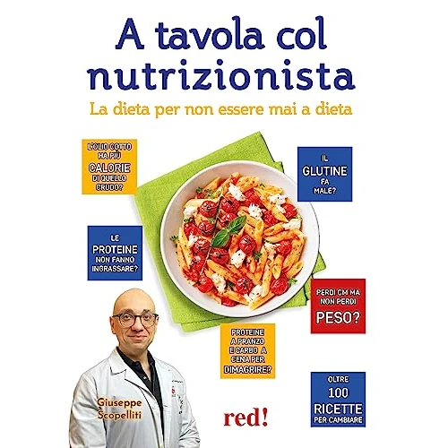 Offre limitée : A tavola col nutrizionista. La dieta per non essere mai a dieta de 18.00 EUR à 15.30 EUR (remise 15%)