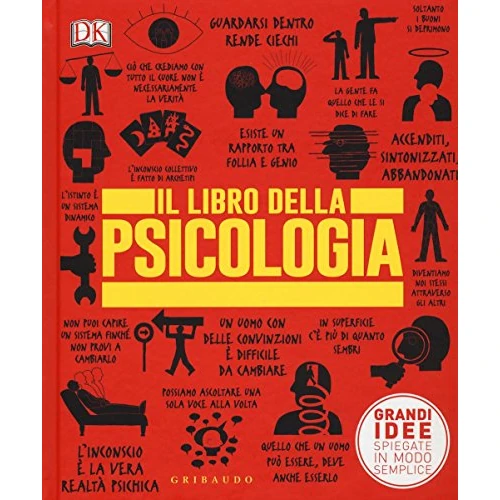 Offre limitée : DK Il libro della psicologia. Grandi idee spiegate in modo semplice de 24.90 € à 24.90 € (0.00% de remise)