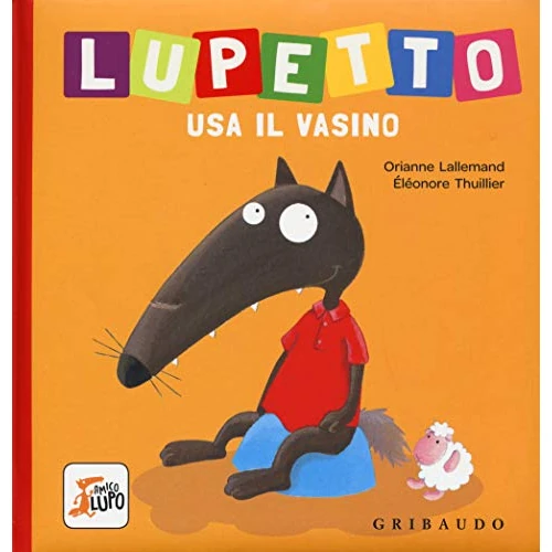 Offerta a tempo: Lupetto usa il vasino. Amico lupo. Ediz. a colori - 5% da 7.90 € a 7.50 €