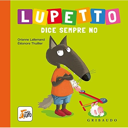 Limited-time offer: Lupetto dice sempre no. Amico lupo from 8.06 £ to 8.06 £ (save 0.00%)