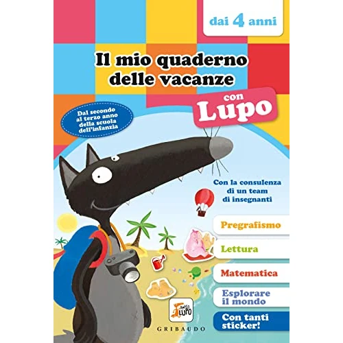 Offerta a tempo: Il mio quaderno delle vacanze con lupo. Amico lupo (dai 4 anni). Con adesivi - 60% da 6.90 € a 2.76 €