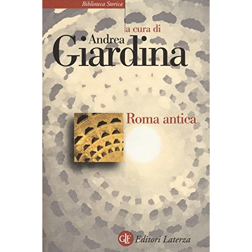 Roma antica (Biblioteca storica Laterza)
