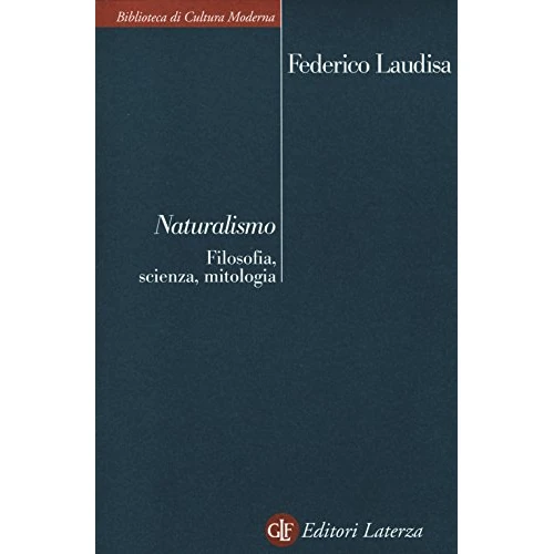 Tijdelijke aanbieding: Naturalismo. Filosofia, scienza, mitologia van 16.46 € naar 16.46 € (0.00% korting)