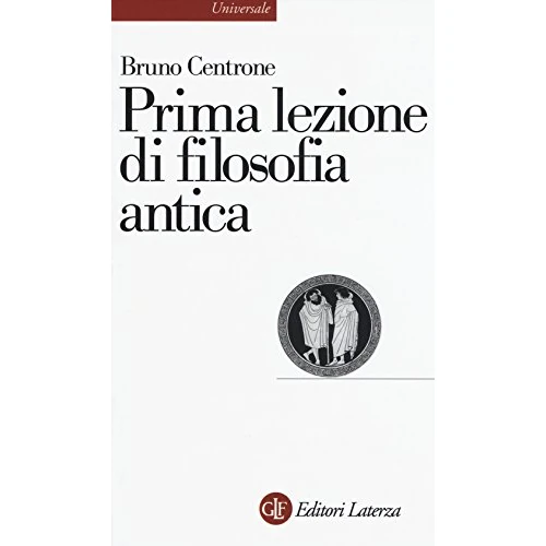 Offerta a tempo: Prima lezione di filosofia antica - 16% da 13.30 € a 11.20 €