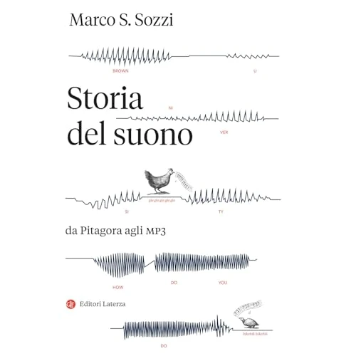 Offerta a tempo: Storia del suono. Da Pitagora agli MP3 - 5% da 22.00 € a 20.90 €