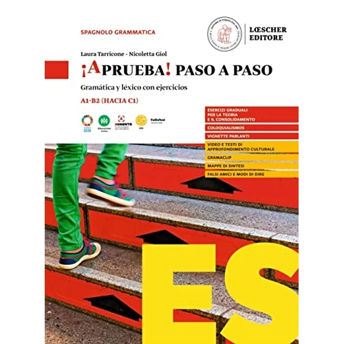 Offerta a tempo: ¡Aprueba! paso a paso. Gramática y léxico con ejercicios. Per le Scuole superiori - 11% da 23.18 € a 20.74 €