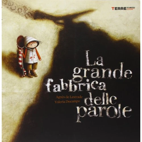Offerta a tempo: La grande fabbrica delle parole. Ediz. illustrata — 11% da 9,50 € a 8,50 €