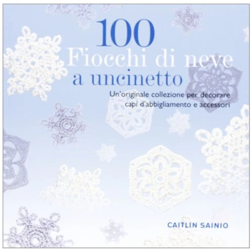 Tijdelijke aanbieding: 100 fiocchi di neve a uncinetto van 20.44 € naar 20.44 € (0.00% korting)