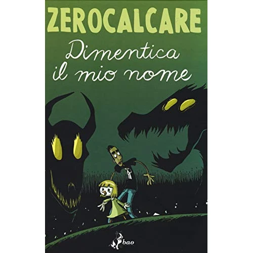 Offerta a tempo: Dimentica il mio nome (Fumetto) - 16% da 17.10 € a 14.40 €