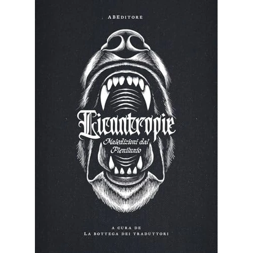 Licantropie. Maledizioni dal plenilunio