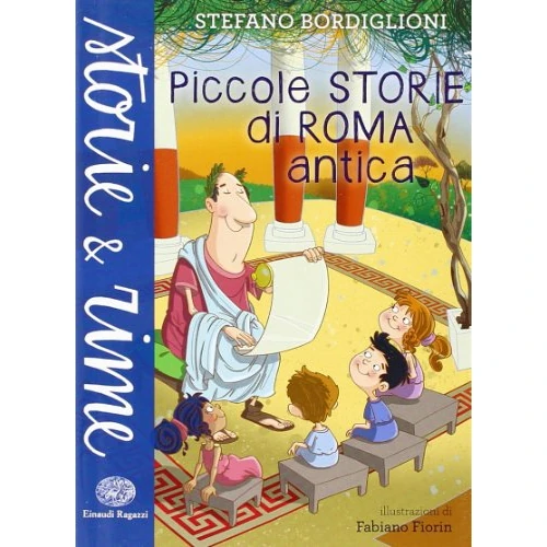 Offerta a tempo: Piccole storie di Roma antica. Ediz. a colori - 15% da 11.00 € a 9.35 €