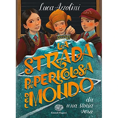 La strada più pericolosa del mondo