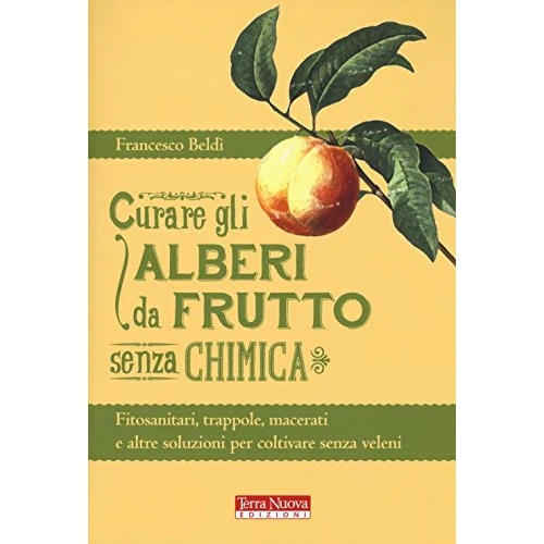 Limited-time offer: Curare gli alberi da frutto senza chimica from 15.87 £ to 15.87 £ (save 0.00%)