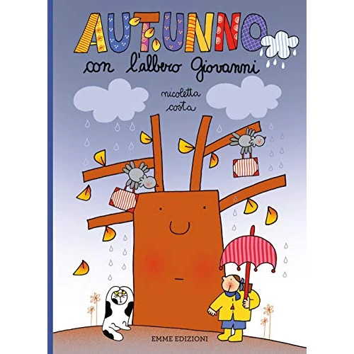 Autunno con l'albero Giovanni (Le stagioni dell'albero Giovanni)