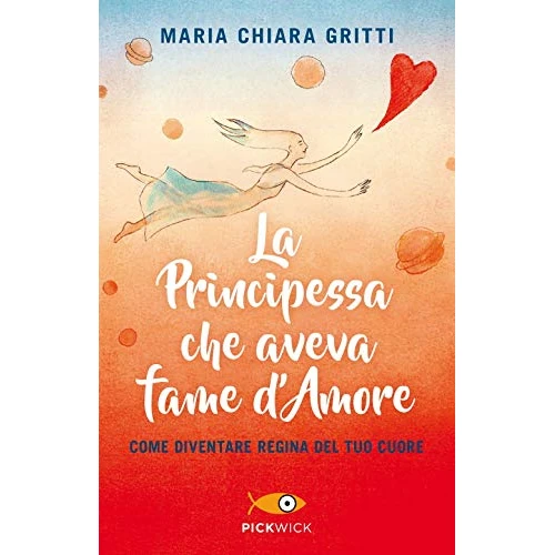 Limited offer: La principessa che aveva fame d'amore. Come diventare regina del tuo cuore from 44.56 EUR to 44.56 EUR (save 0%)