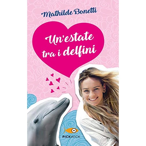 Offerta a tempo: Un'estate tra i delfini - 0.00% da 4.69 € a 4.69 €