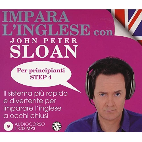 Impara l'inglese con John Peter Sloan. Per principianti. Step 4. Audiolibro. 2 CD Audio