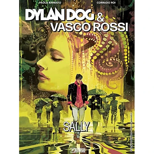 Oferta limitada: Dylan Dog & Vasco Rossi. Sally de 21.00 € a 21.00 € (ahorro 0.00%)