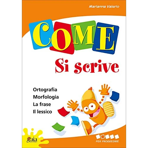 Offerta a tempo: Come... si scrive. Per progredire. Per la 2ª classe elementare - 15% da 5.50 € a 4.68 €