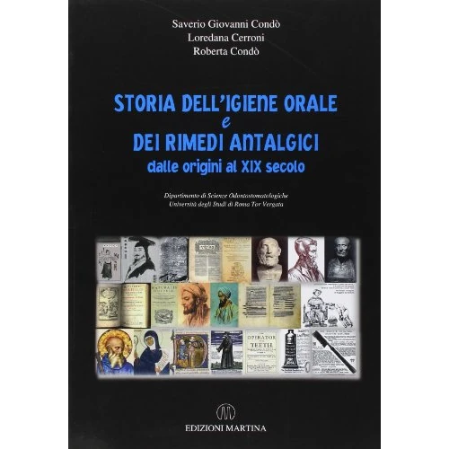 Storia dell'igiene orale e dei rimedi antalgici dalle origini al XIX secolo