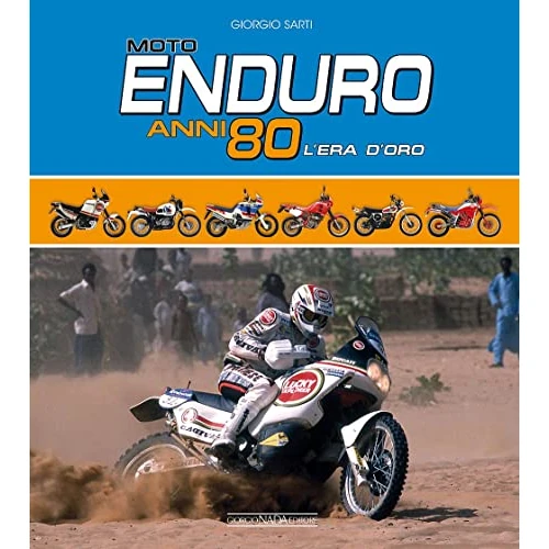 Tijdelijke aanbieding: Moto Enduro anni 80. L'era d'oro van 40.88 € naar 40.88 € (0.00% korting)