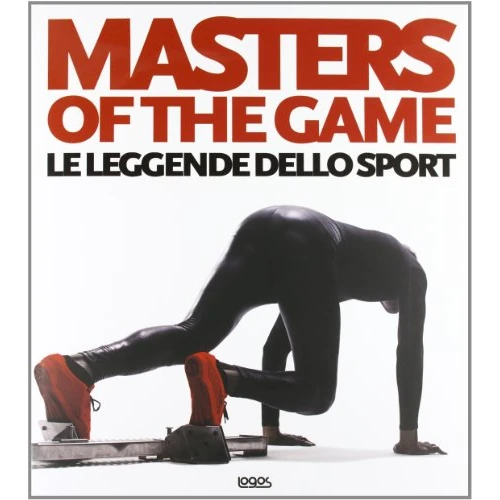 Offerta a tempo: Masters of the game. Le leggende dello sport. Ediz. italiana, inglese e francese - 76% da 49.95 € a 11.90 €