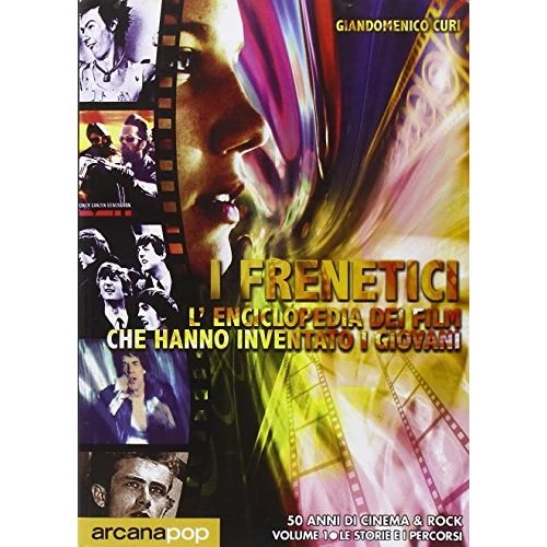 Offre limitée : I frenetici. 50 anni di cinema & rock de 40.00 € à 38.00 € (5% de remise)
