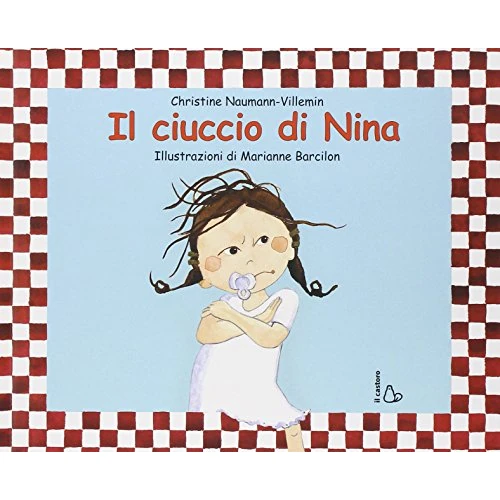 Offre limitée : Il ciuccio di Nina. Ediz. illustrata de 14.50 EUR à 14.50 EUR (remise 0%)