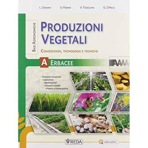 Zeitlich begrenztes Angebot: Produzioni vegetali. Conoscenze, tecnologie e tecniche. Per gli Ist. tecnici e professionali. Con e-book. Con espansione online. Basi agronomiche per le produzioni vegetali erbacee (Vol. A) von 28.09 € auf 28.09 € (0.00% Rabat