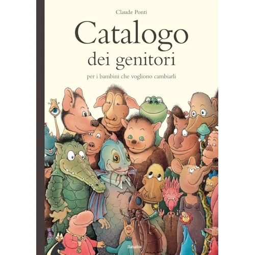catalogo dei genitori: CATALOGUE DE PARENTS POUR LES ENFANTS QUI VEULENT EN CHANGER