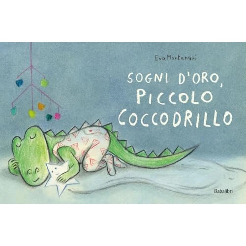 Offerta a tempo: Sogni d'oro, piccolo coccodrillo. Ediz. a colori - 5% da 12.50 € a 11.87 €