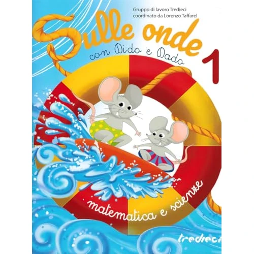 Oferta limitada: Sulle onde con Dido e Dado. Matematica e scienze. Per la Scuola elementare (Vol. 1) de 8.23 € a 8.23 € (ahorro 0.00%)
