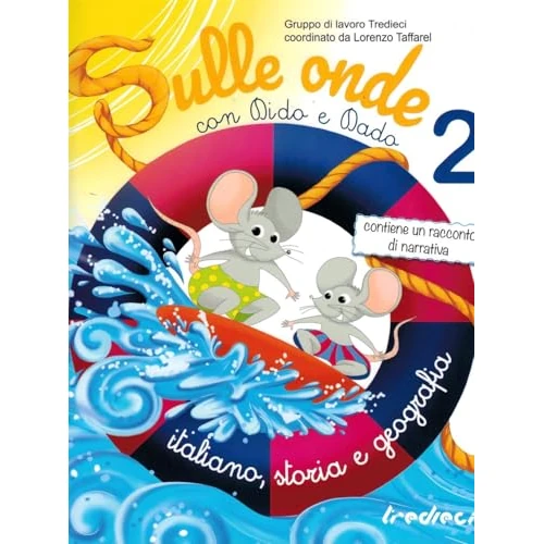 Offerta a tempo: Sulle onde con Dido e Dado. Italiano, storia e geografia. Per la Scuola elementare (Vol. 2) - 0.00% da 3.50 € a 3.50 €