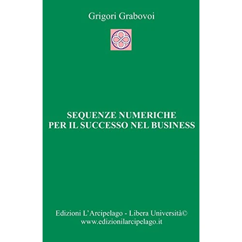 Sequenze numeriche per il successo nel business: Per la Vita Eterna