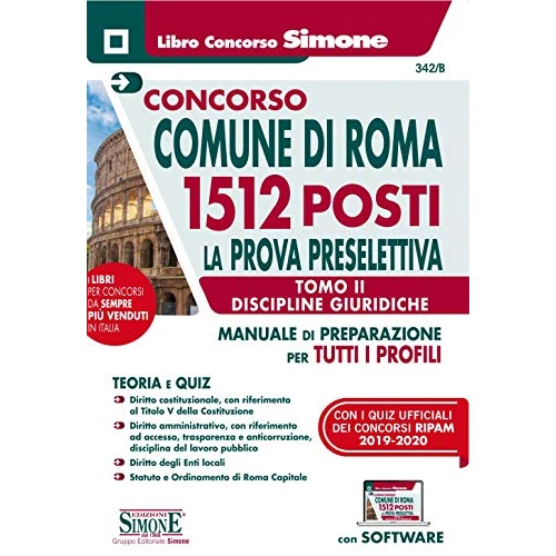 CONCORSO COMUNE Di Roma 1512 Posti. Prova Preselettiva Tomo II – Discipline giuridiche per Tutti I Profili. Con software