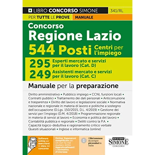 Concorso Regione Lazio 544 Posti Centri per l’impiego – 295 Esperti mercato e servizi per il lavoro (Cat.D) – 249 Assistenti mercato e servizi per il lavoro (Cat.C) – Manuale per la preparazione