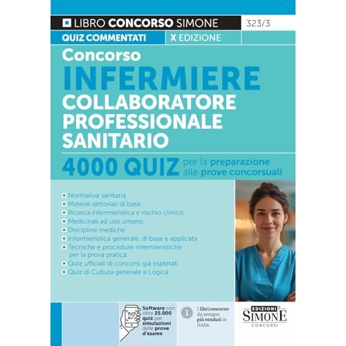 Concorso Infermiere Collaboratore Professionale Sanitario - 4000 Quiz per la preparazione alle prove concorsuali