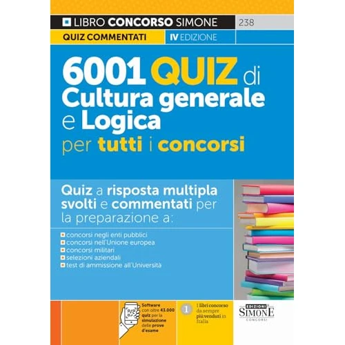 6001 quiz di cultura generale e logica per tutti i concorsi. Con software di simulazione